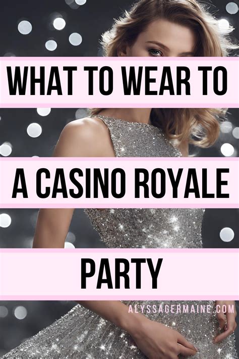 casino royale theme dress code|How to Dress for a Casino Theme Party: Style Tips and Outfit Ideas.